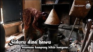 Download lagu Siduru dina hawu Suasana kampung bikin kangen mp3