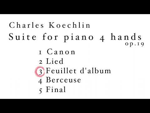 Charles Koechlin Suite for piano 4 hands op.19