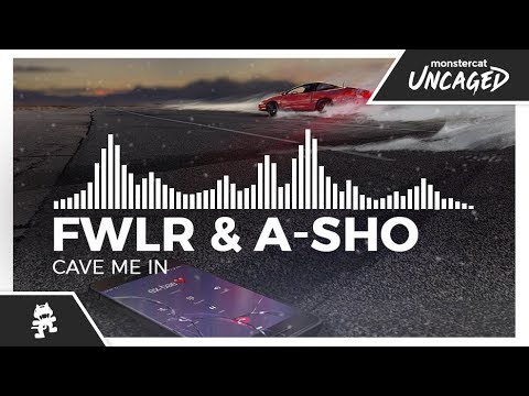 FWLR & A-SHO - Cave Me In [Monstercat Release]
