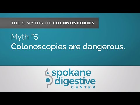 Colonoscopy Myth 5 – Spokane Digestive Center