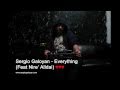 Sergio Galoyan - Everything (Ft. Nire' Alldai) 