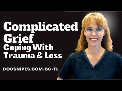 Complicated Grief Healing | Coping with Trauma and Loss