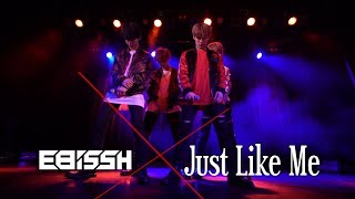 EBiSSH ／「Just Like Me」-LIVE ver.-