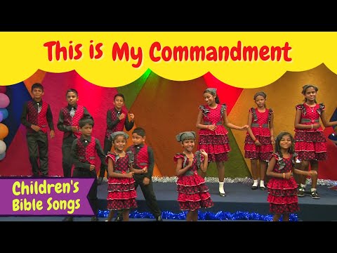 This is My commandment | BF KIDS | Sunday School songs | Bible songs for kids | Kids songs