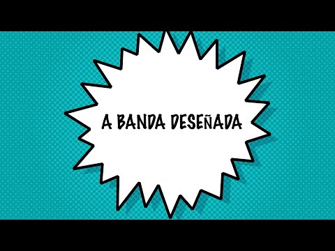 Vídeo: A banda deseñada