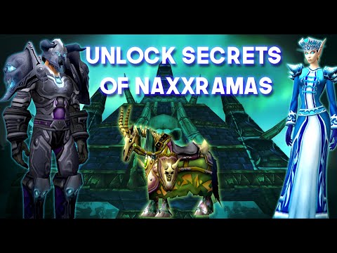 Unlock SECRETS of Naxxramas for Transmog, Mount and more!