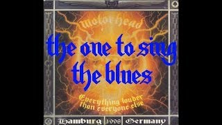 Motörhead - The One To Sing The Blues (Live in Hamburg 1998)