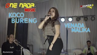 Download lagu KOCO BURENG VENADA MALIKA LIVE ONE NADA mp3 Download lagu KOCO BURENG VENADA MALIKA LIVE ONE NADA mp3