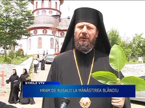 HRAM DE RUSALII LA MANASTIREA BLANOIU