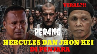 Download lagu “PENJARA JADI ARENA PERANG : RIVALITAS JHON KEI VS HERCULES mp3