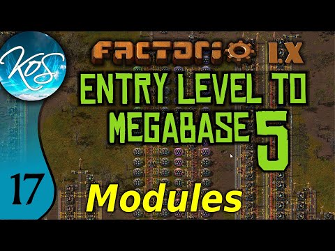 Factorio 1.X Entry Level to Megabase 5 -17 - BUILDING MODULES! - Guide, Tutorial