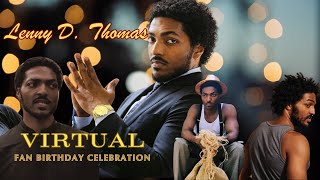 Lenny Dikahn Thomas Virtual Birthday Celebration @lennyDthomas