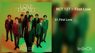 Download lagu [DOWNLOAD LINK] NCT 127 - FIRST LOVE (MP3) mp3