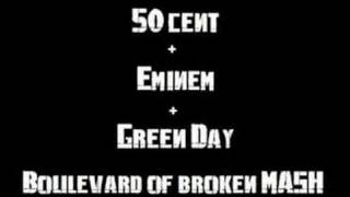 50Cent feat Eminem Vs Green Day - Boulevard of Brokan Mash