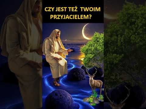 Jezus jest mym przyjacielem