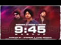 9 45 Mashup StereoR 9 45 X We Rollin Subh Prabh Singh Bohemia Ap Dhillon