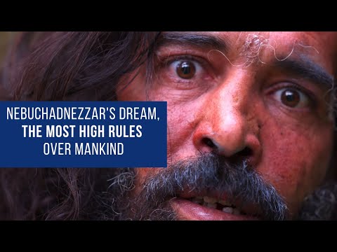 Daniel 4 Explained Verse by Verse - Nebuchadnezzar's Dream, The Most High Rules Over Mankind