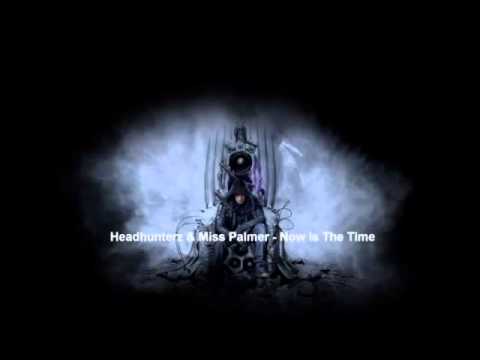 Headhunterz ft. Miss Palmer - Now Is The Time