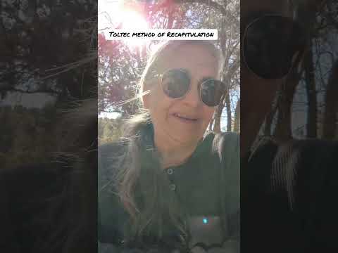 Toltec method of Recapitulation Demonstration