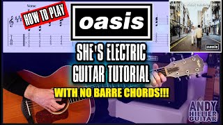 Oasis - She's Electric | Guitar Tutorial (No Barre Chords!)