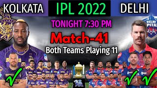 IPL 2022 Match-41 | Delhi Capitals vs Kolkata Knight Riders Match Playing 11 | DC vs KKR Match 2022