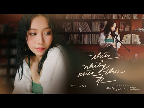 MỸ ANH - nhìn những mùa thu đi (GEN Z VÀ TRỊNH - lấy cảm hứng từ Trịnh Công Sơn & Em và Trịnh)
