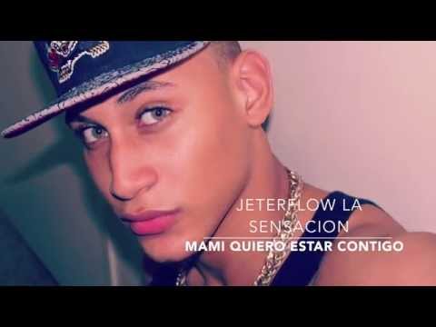 Jeterflow la sensacion - Diablo mami (Quiero estar contigo LETRAS)