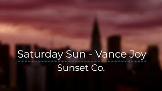 Saturday Sun - Vance Joy [Legendado/Tradução]