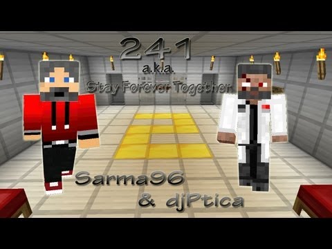 241 a.k.a Stay Forever Together: Epizoda 2 (ft. Sarma96)