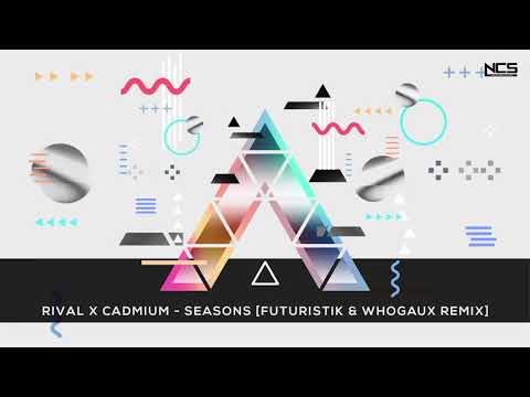 CADMIUM X Rival - Seasons (feat. Harley Bird) (Futuristik X Whogaux remix)