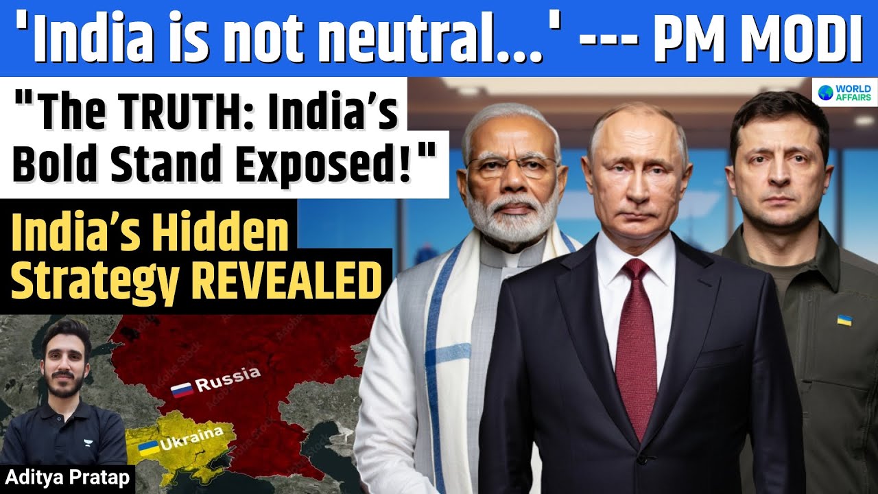 How Modi Balanced Moscow, Kyiv & Washington | India’s Strategic Diplomacy in the Russia-Ukraine War