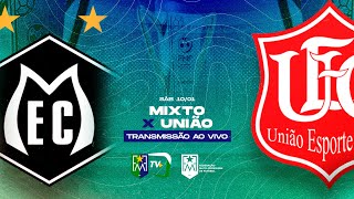 MIXTO X UNIÃO - 1° RODADA DO CAMPEONATO MATO-GROSSENSE 2026