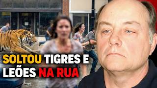 Ele SOLTOU seus ANIMAIS SELVAGENS e quase exterminou sua cidade | O Massacre de Zanesville