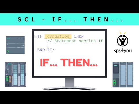 Learn to program PLCs - Online professional course (Chapter 1.9) - IF THEN statement in SCL