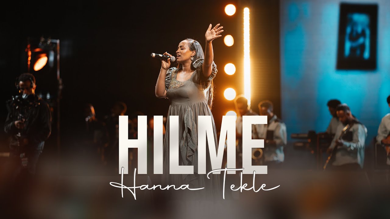 Hilme//ህልሜ//Hanna Tekle