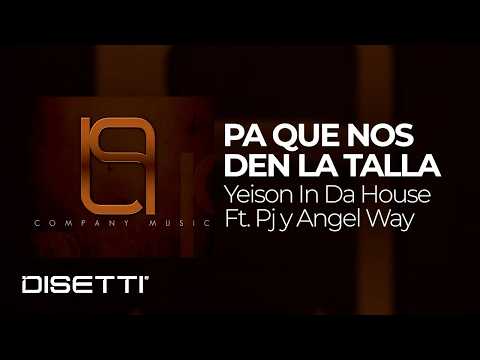 Yeison In Da House Ft. Pj y Angel Way - Pa' Que Nos Den La Talla (Audio Oficial) | Rap Latino