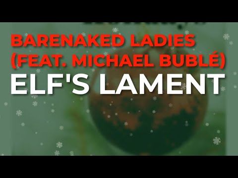 Elf's Lament - Barenaked Ladies