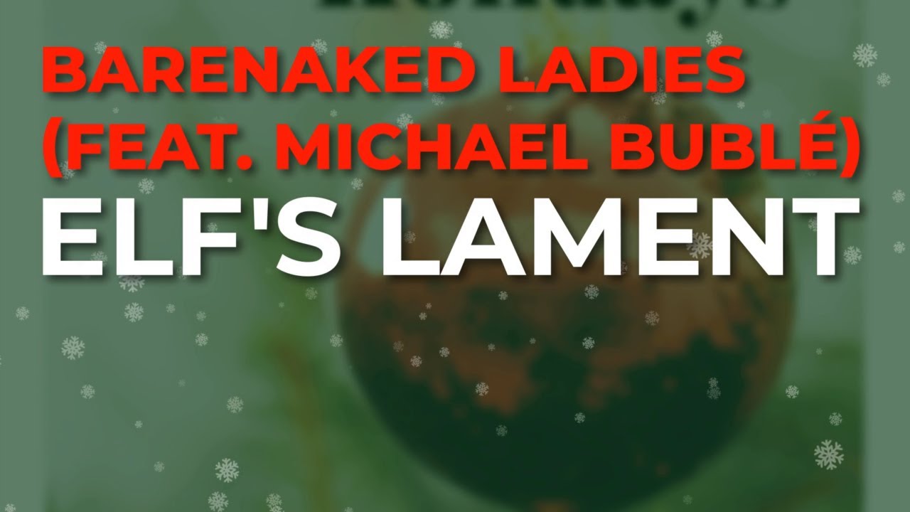 Barenaked Ladies - Elf's Lament