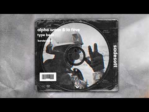 Alpha Wann & La Fève Type Beat ~ BORDERLAND