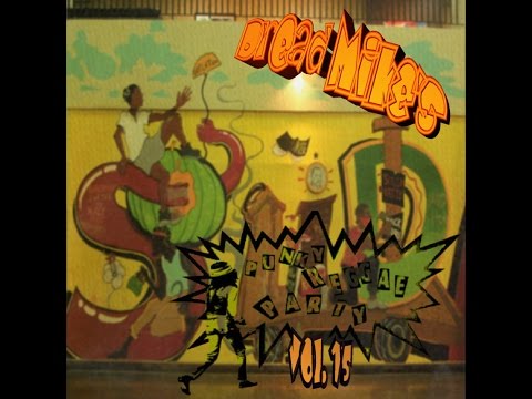 Punky Reggae Party Mix Vol 15 (Dread Mike's Dub Club)