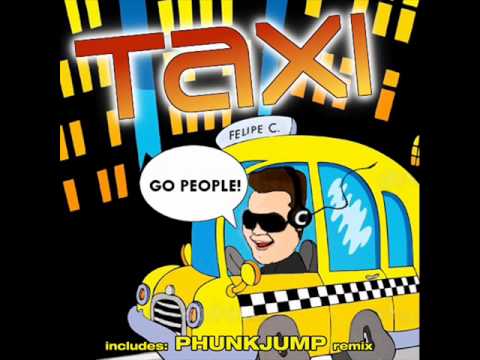 Felipe C - Taxi (Phunkjump Remix)