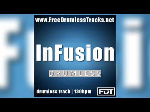 FDT InFusion - Drumless (www.FreeDrumlessTracks.net)