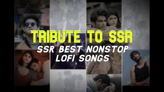 Tribute To SSR   Sushant Singh Rajput songs nonsto