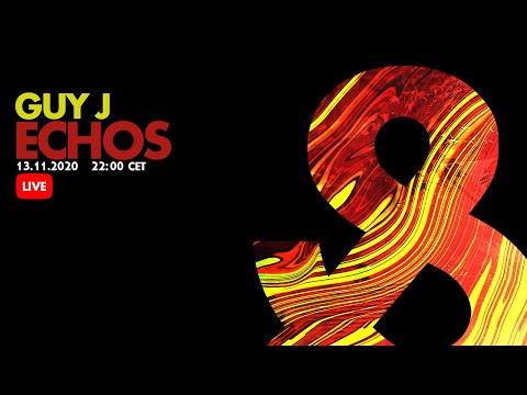 Guy J - Echos (Live) - 2020-11-13- LF032