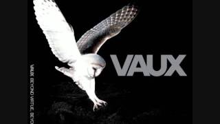 Vaux - The Last Report From