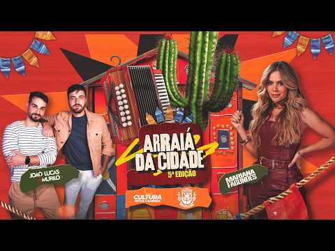 ARRAIÁ DA CIDADE - 5ª EDIÇÃO - SHOW MARIANA FAGUNDES 2026