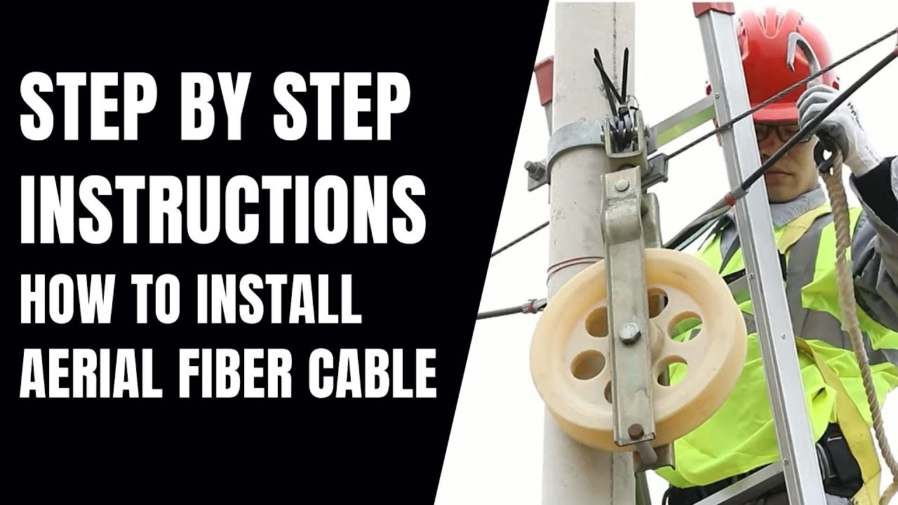 Step By Step Instructions How To Install Aerial Fiber Optical Cables? | Huawei