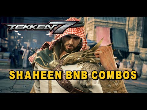 Tekken 7 - Shaheen BnB Combos