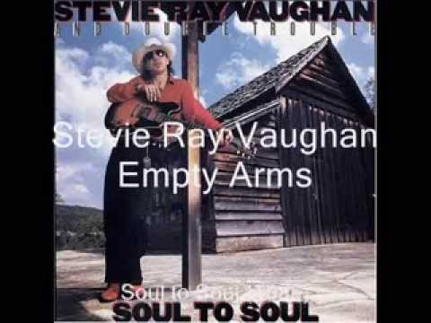 Empty Arms - Stevie Ray Vaughan - Soul to Soul - 1985 (HD)