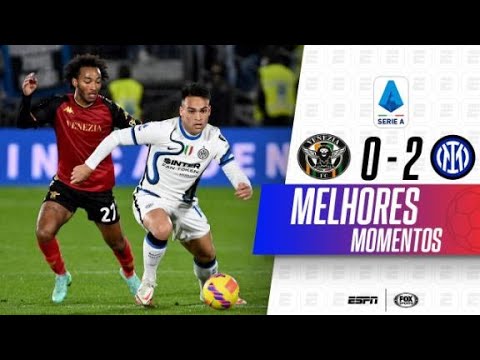 LAUTARO MARTÍNEZ E ÇALHANOGLU MARCAM PARA A INTER | Venezia 0 x 2 Inter de Milão | Melhores Momentos